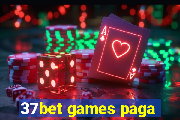 37bet games paga